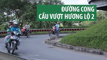Người dân lên tiếng về đường cong cầu vượt Hương lộ 2