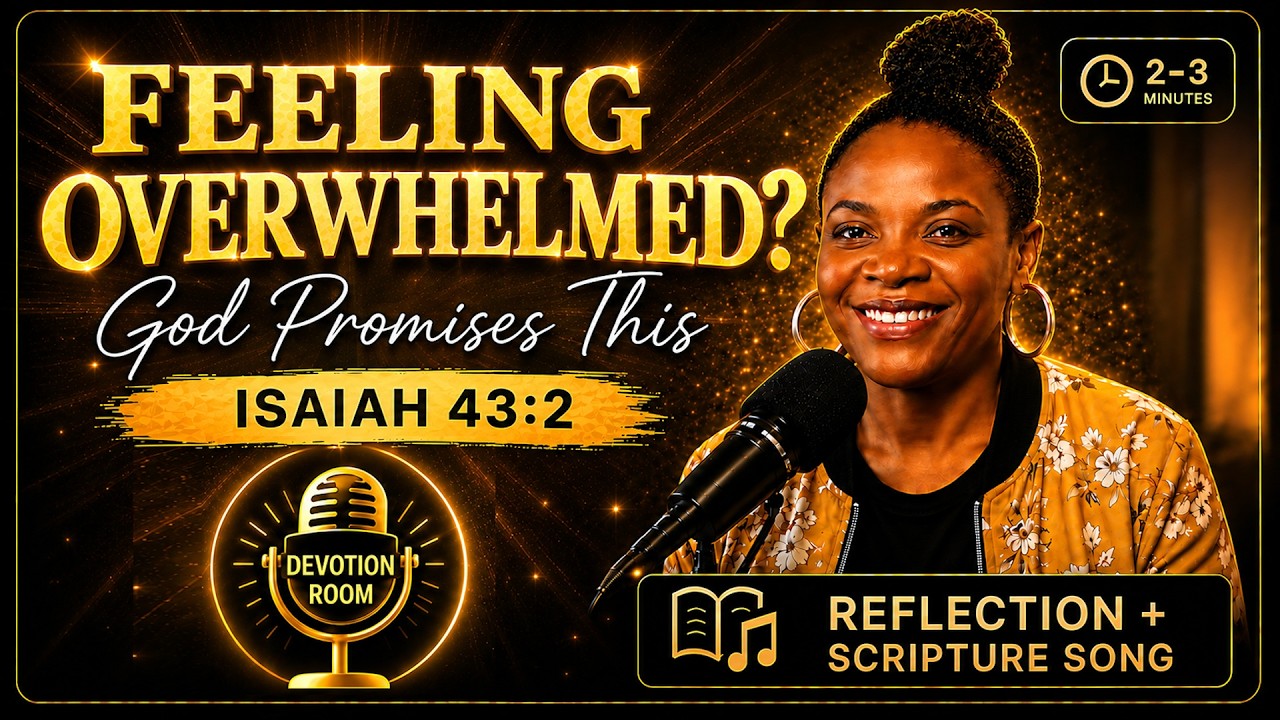 Feeling Overwhelmed? God Promises This - Isaiah 43 vs 2 thumbnail