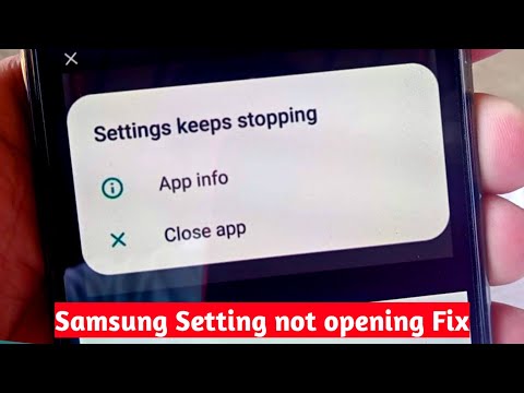 Fix Settings Keeps Stopping Samsung Problem - Setting not opening