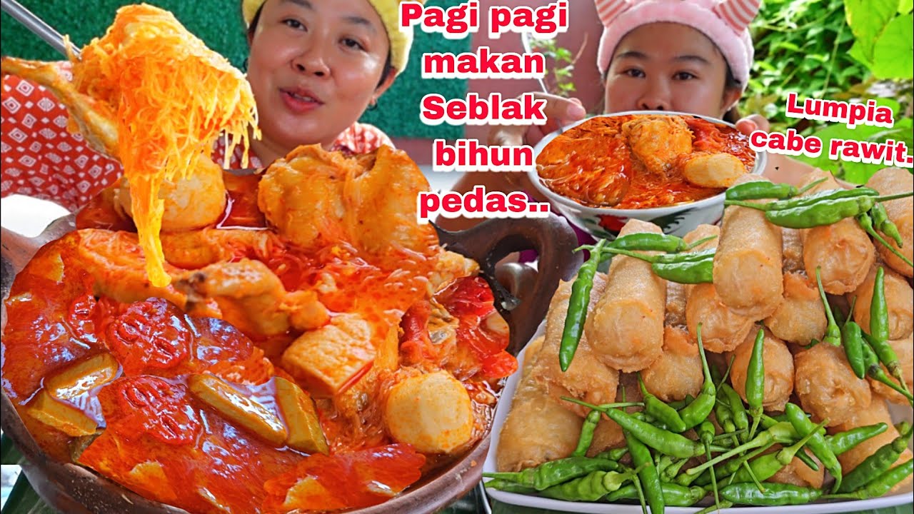 PAGI PAGI MAKAN SEBLAK BIHUN PEDAS + LUMPIA CABE RAWIT BARENG KIKI 🥵‼️