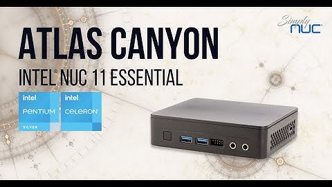 Introducing Intel NUC 11 Essential, Atlas Canyon - Overview