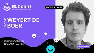 SLOconf 2022: Weyert de Boer OpenSLO and alerting