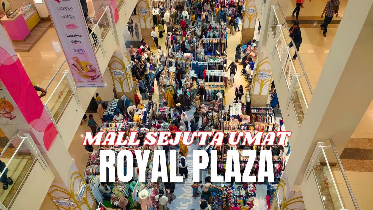 SELALU RAMAI !!!, MALL SEJUTA UMAT - ROYAL PLAZA SURABAYA