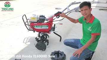Máy xới đất Honda TL600 HD New | Máy xới đất Tiến Linh