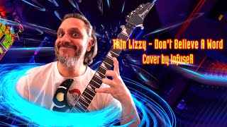 Thin Lizzy - Dont Believe A Word Cover by InfuseR
