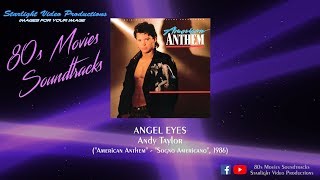 Angel Eyes - Andy Taylor ("American Anthem", 1986)