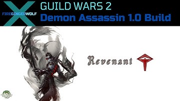 Revenant Demon Assassin 1.0 Build Guild Wars 2 (GW2) PvP with Revenant