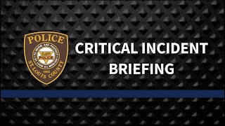 Critical Incident Briefing: SLMPD Officer Involved Shooting: March 3, 2023