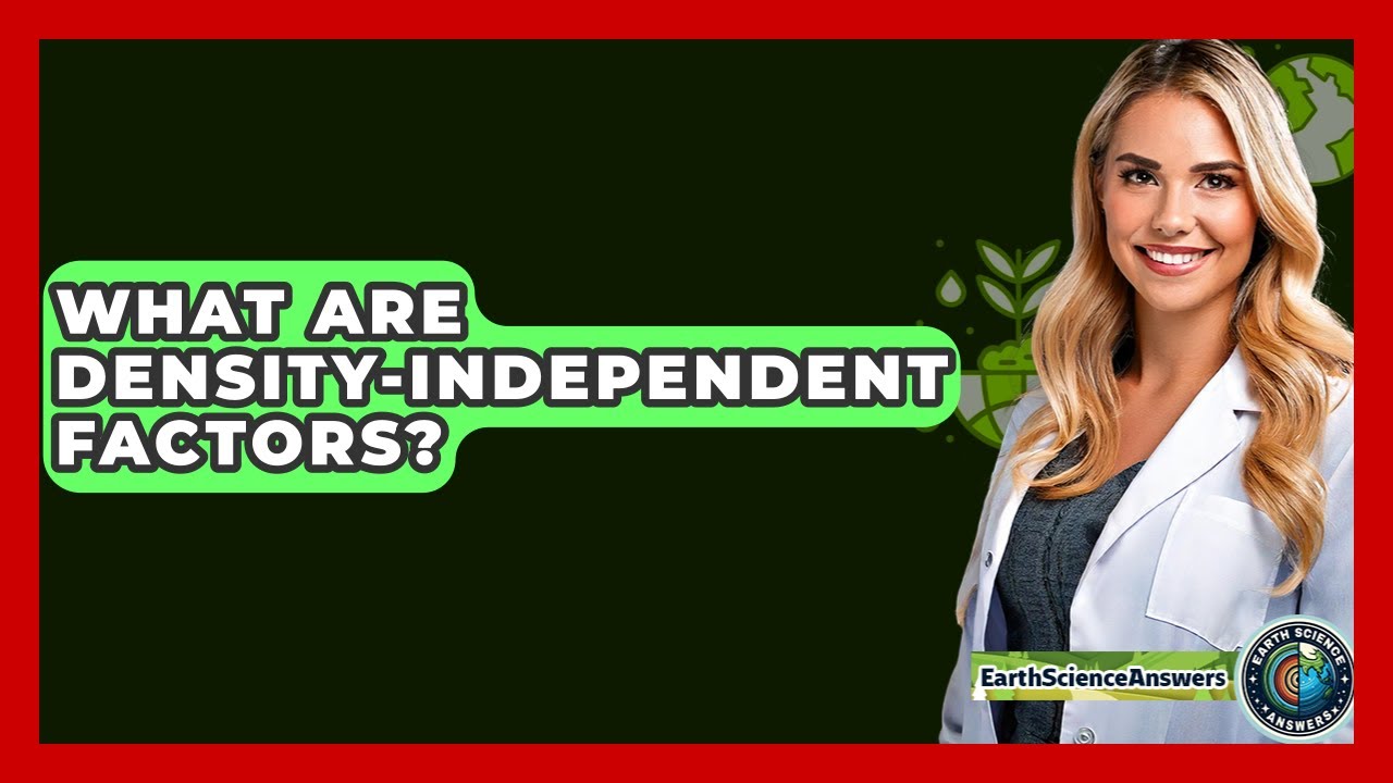 What Are Density-independent Factors? - Earth Science Answers