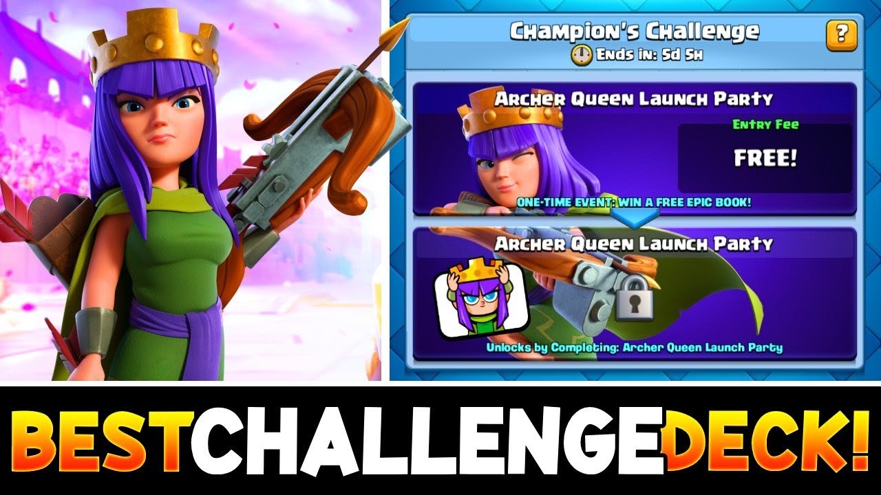 BEST ARCHER QUEEN DECK FOR LAUNCH PARTY CHALLENGE! YouTube