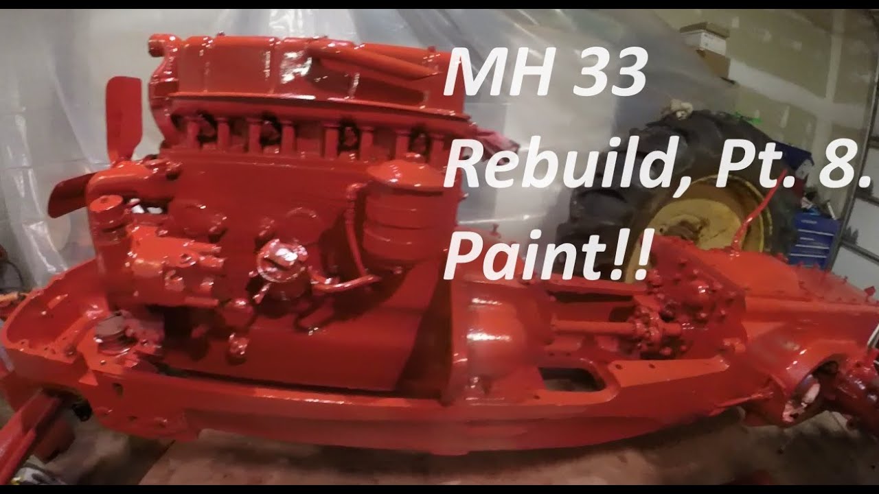 MH33 Rebuild, Pt. 10. Painting the Tractor! - YouTube