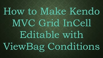How to Make Kendo MVC Grid InCell Editable with ViewBag Conditions
