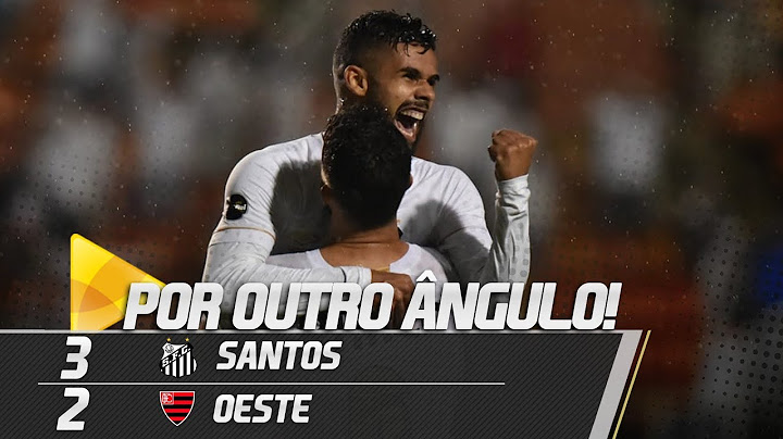Santos 3 x 2 Oeste | GOLS POR OUTRO ÂNGULO | Paulistão (02/03/19)
