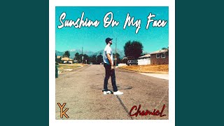 Sunshine On My Face