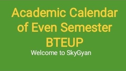 Academic Calendar of Evem Semester l Bteup l Diploma l Polytechnic l Skygyan