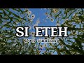 Si ETEH - Doel sumbang ( lirik lagu )