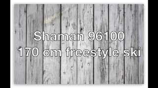 Shaman 96100 - 170 Cm Freestyle Ski