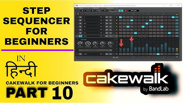 Cakewalk Tutorial: How to Use Step Sequencer Inside Cakewalk By Bandlab #bandlabtutorial
