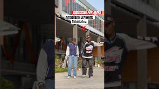 Amapiano Legwork Tutorial🇿🇦 #shorts #Tutorial (subscribe for more tutorials)