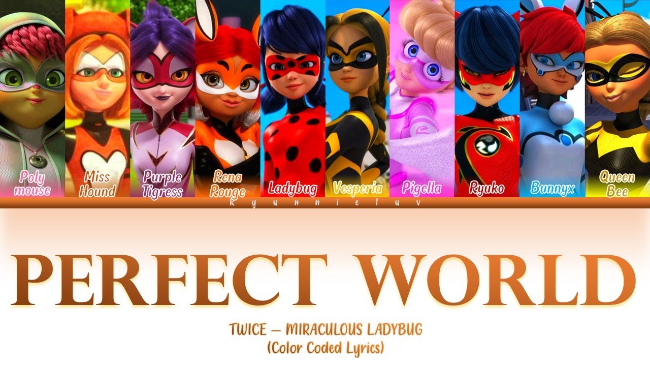 How Would Miraculous Ladybug sing 'Perfect World' (TWICE) | Color Coded Lyrics