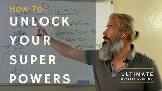 How To Unlock Your Super Powers