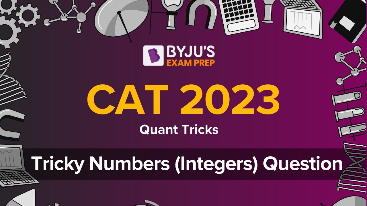 CAT 2023 Tricky Question | Numbers (Integers) | CAT Quant Tip #cat2023 ...