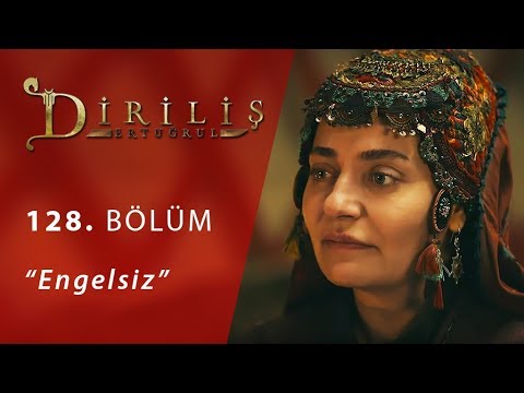 Dirilis Ertugrul 128. Bölüm Engelsiz - Dirilis Ertugrul 128. Bölüm Engelsiz