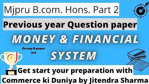 Money & Financial System Exam paper Bcom hons Part 2 #mjpru