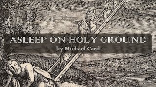 Watch Michael Card Asleep On Holy Ground video