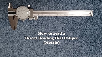 How to Read a Direct Reading Dial Caliper (Metric)