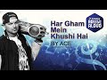 Har Gham Mein Khushi Hai | Official Lyric Video | Rap | Mumbai's Finest Whatsapp Status Video Download Free