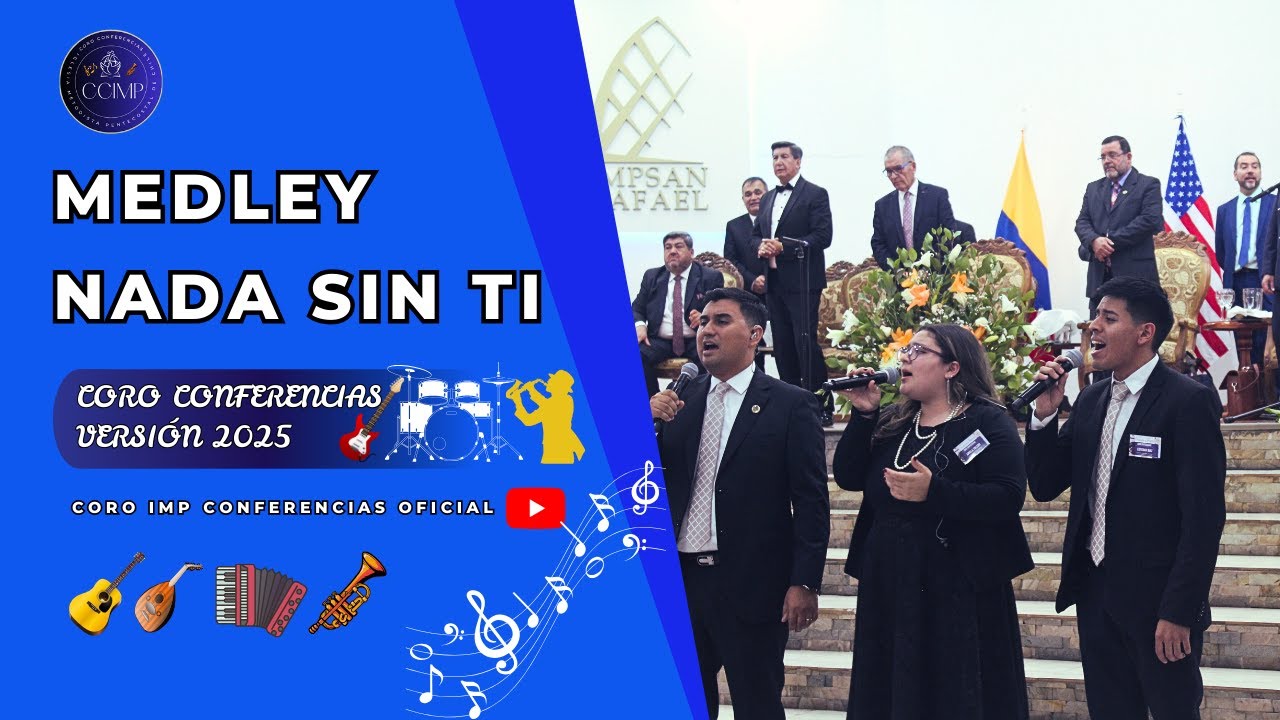MEDLEY NADA SIN TÍ || CORO CONFERENCIAS IMP 2025