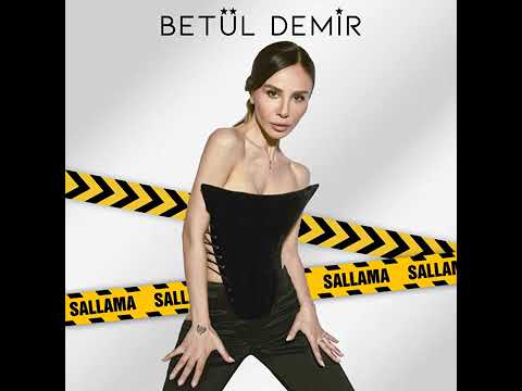 Betül Demir - Sallama