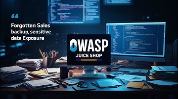 Forgotten Sales Backup - Sensitive Data Exposure | OWASP Juice Shop Solution