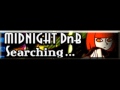 MIDNIGHT DnB 「Searching...」
