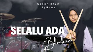 Blackout - Selalu Ada (Cover Drum)