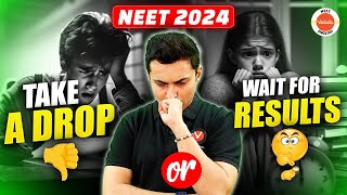 NEET 2024 2025 Drop or not❓10 realistic factors❓Honest counselling Shreyas sir Diksha mam 🤨