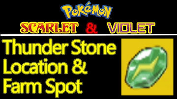 Pokemon Scarlet and Violet thunder stone location and farming spot