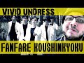 VIVID UNDRESS ~ Fanfare Koushinkyoku ~ REACTION &amp; REVIEW