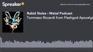 Tommaso Riccardi from Fleshgod Apocalypse (part 1 of 2)