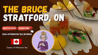 An Honest Review of Stratford's The Bruce Hotel's AFTERNOON TEA in Summer 2026 in Stratford Ontario