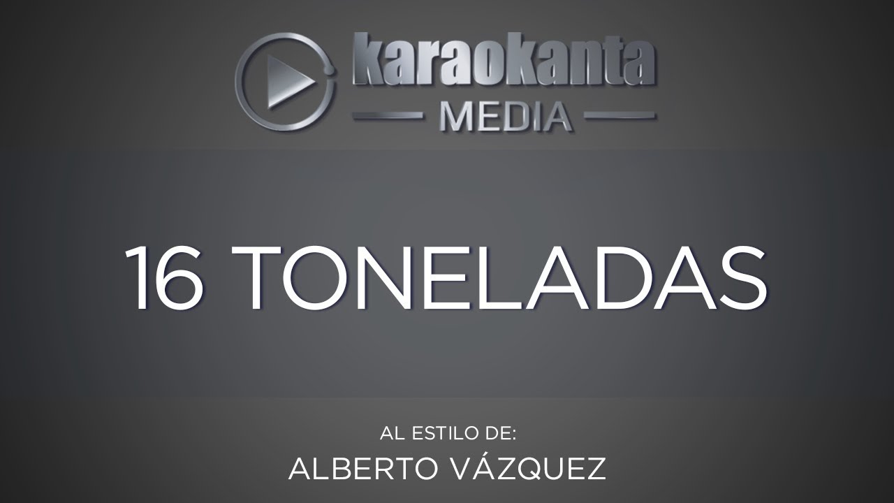 entretenimentos em ingles Karaokanta - Alberto Vazquez - 16 Toneladas