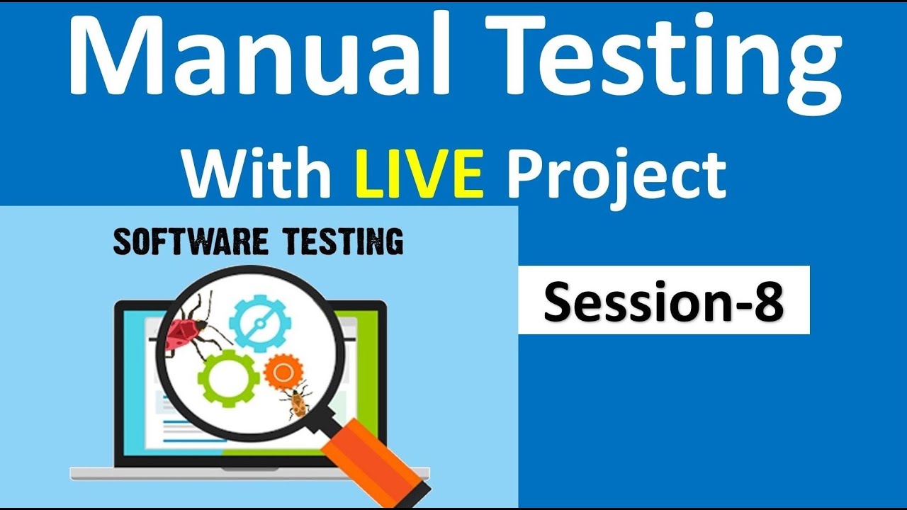 Manual Testing with Live Project | Session-8 | - YouTube