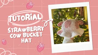 CROCHET STRAWBERRY COW BUCKET HAT TUTORIAL - BABY SIZE