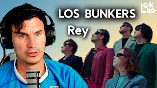 Reacción a Los Bunkers - Rey | Análisis de Lokko!