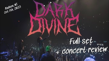 Dark Divine in Madison WI Oct 7th 2023 (FULL SET + CONCERT REVIEW)
