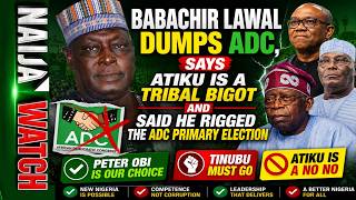 (1-6-26) Babachir Lawal Dumps ADC, Says Atiku Is A Tr1bal B1got, He Rigged The ADC Primary Election