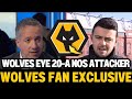 Wolves eye on 20s striker in the latest wolves news today