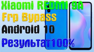 XIAOMI REDMI 9A | Frp Bypass/Google Account Unlock Android 10 Q | MIUI 12.0.12 | 2021