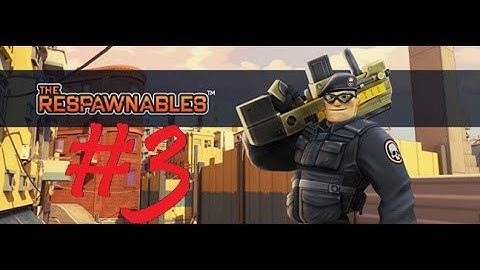 Respawnables#Gamplay 3(Level 7__Level 10)(ANDROID,I PAD AND TABLET)RANK:NEWBIE
